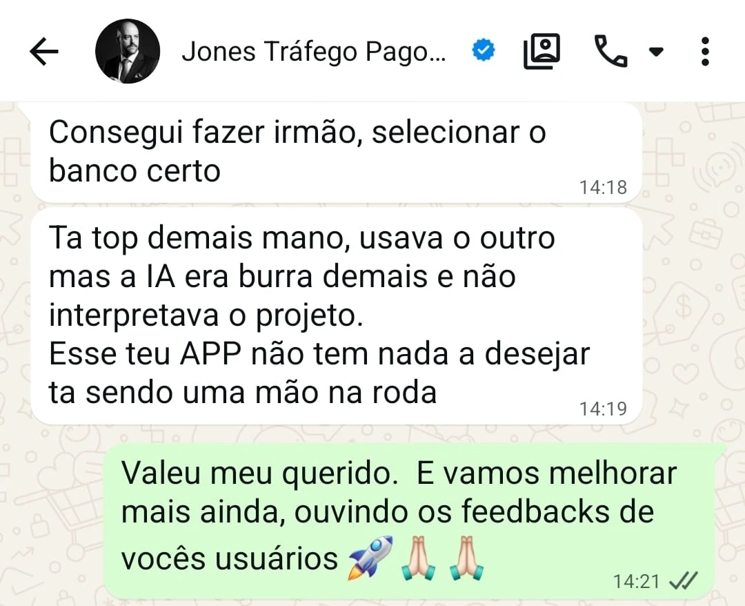 Print de conversa no WhatsApp com um cliente da Volable: “Consegui fazer irmão, selecionar o banco certo. Ta top demais mano, usava o outro mas a IA era burra demais e não interpretava o projeto. Esse teu APP não tem nada a desejar, ta sendo uma mão na roda.”